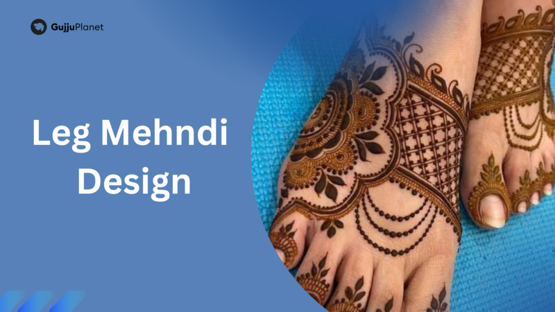 Leg Mehndi Design પગ ની મહેંદી